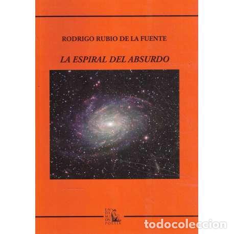Libros: La espiral del absurdo - Rodrigo Rubio de la Fuente - Foto 1