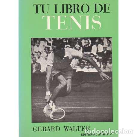 Libros: Tu libro de tenis - G&eacute;rard Walter - Foto 1