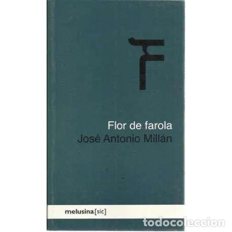 Libros: Flor de farola - Jos&eacute; Antonio Mill&aacute;n - Foto 1