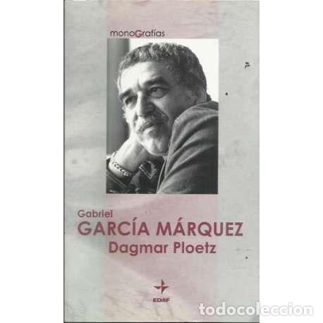 Libros: Gabriel Garc&iacute;a M&aacute;rquez - Dagmar Ploetz - Foto 1