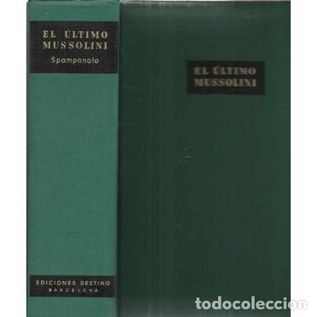 Libros: El &uacute;ltimo Mussolini - Bruno Spampanato - Foto 1