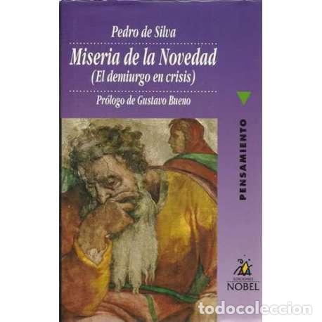 Libros: Miseria de la novedad (El demiurgo en crisis) - Pedro de Silva - Foto 1
