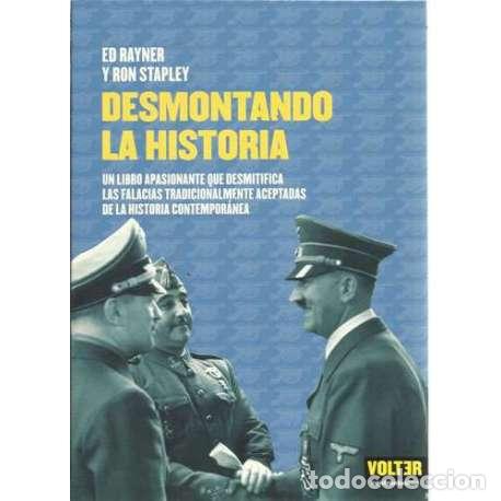 Libros: Desmontando la historia - Ed Rayner / Ron Stapley - Foto 1