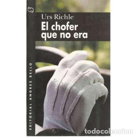 Libros: El chofer que no era - Urs Richle - Foto 1