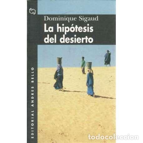 Libros: La hip&oacute;tesis del desierto - Dominique Sigaud - Foto 1