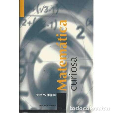 Libros: Matem&aacute;tica curiosa - Higgins, Peter Michael - Foto 1