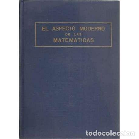Libros: El aspecto moderno de las matem&aacute;ticas - Lucienne Felix - Foto 1