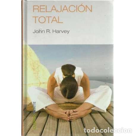 Libros: Relajaci&oacute;n total - John R. Harvey - Foto 1