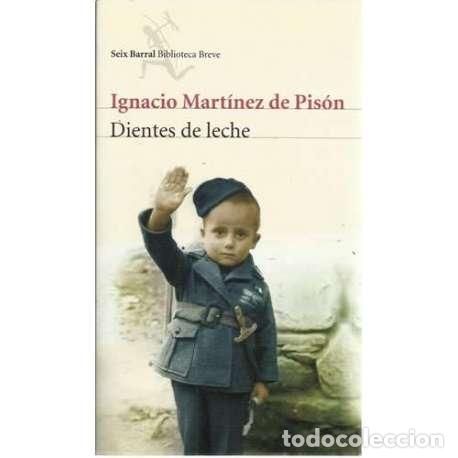 Libros: Dientes de leche - Mart&iacute;nez de Pis&oacute;n, Ignacio - Foto 1