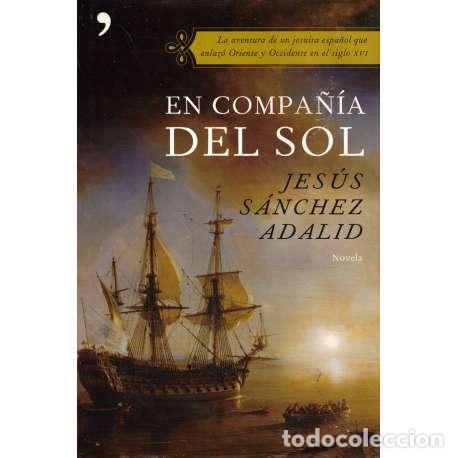 Libros: En compa&ntilde;&iacute;a del sol - S&aacute;nchez Adalid, Jes&uacute;s - Foto 1