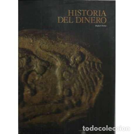 Libros: Historia del dinero - Rafael Feria - Foto 1