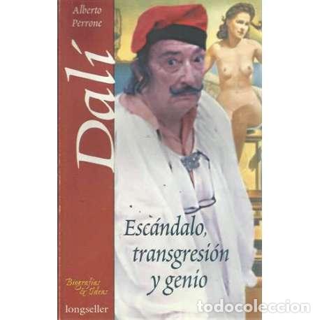 Libros: Dal&iacute;. Esc&aacute;ndalo, transgresi&oacute;n y genio - Perrone, Alberto - Foto 1