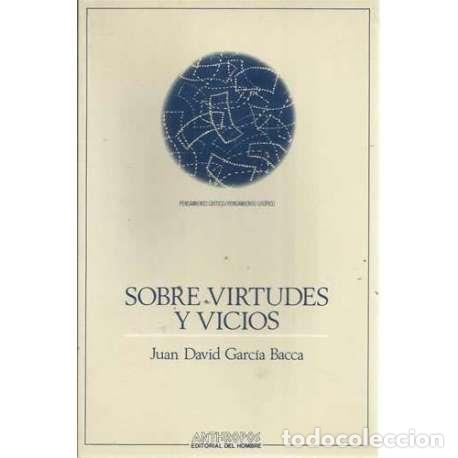 Libros: Sobre virtudes y vicios - Juan David Garc&iacute;a Bacca - Foto 1