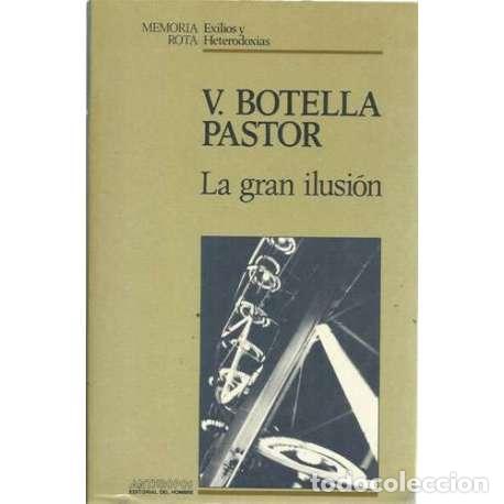 Libros: La gran ilusi&oacute;n - V. Botella Pastor - Foto 1