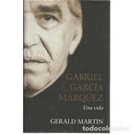 Libros: Gabriel Garc&iacute;a M&aacute;rquez. Una vida - Gerald Martin - Foto 1