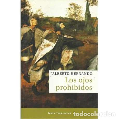 Libros: Los ojos prohibidos - Alberto Hernando - Foto 1