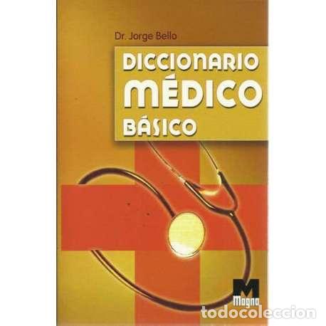 Libros: Diccionario m&eacute;dico b&aacute;sico - Dr. Jorge Bello - Foto 1