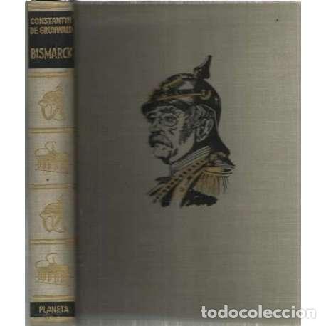 Libros: Bismarck - de Grumwald, Constantin - Foto 1