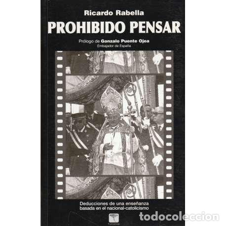 Libros: Prohibido pensar - Rabella, Ricardo - Foto 1