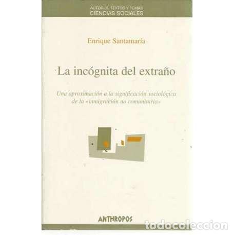 Libros: La inc&oacute;gnita del extra&ntilde;o - Enrique Santamar&iacute;a - Foto 1