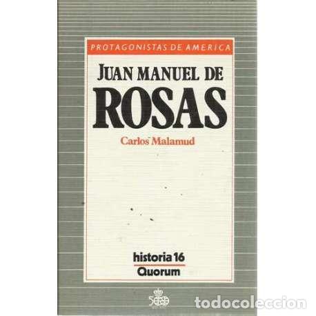 Libros: Juan Manuel de Rosas - Malamud, Carlos - Foto 1