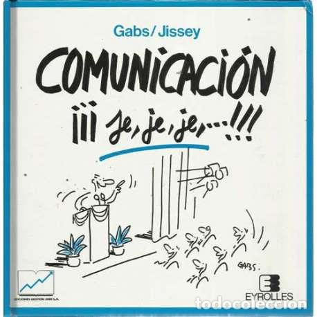Libros: Comunicaci&oacute;n &iexcl;&iexcl;&iexcl;je, je, je ...!!! - Gabs/ Jissey - Foto 1