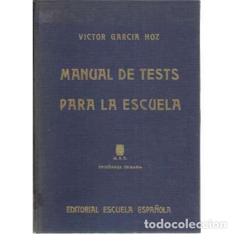 Libros: Manual de tests para la escuela - Garc&iacute;a Hoz, V&iacute;ctor - Foto 1