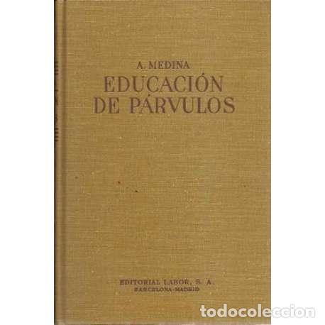Libros: Educaci&oacute;n de p&aacute;rvulos - Medina, &Aacute;ngel - Foto 1