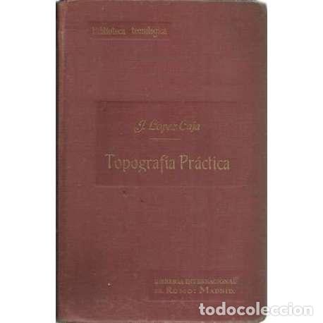 Libros: Topograf&iacute;a pr&aacute;ctica - L&oacute;pez y Caja, Jer&oacute;nimo - Foto 1