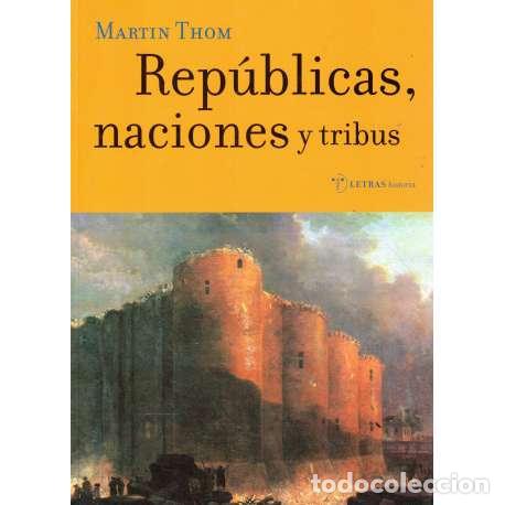 Libros: Rep&uacute;blicas, naciones y tribus - Thom, Martin - Foto 1
