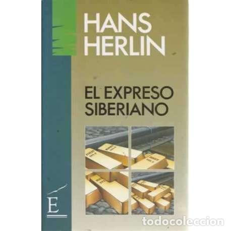 Libros: El expreso siberiano - Herlin, Hans - Foto 1