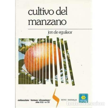 Libros: Cultivo del manzano - de Eguileor, Jon - Foto 1