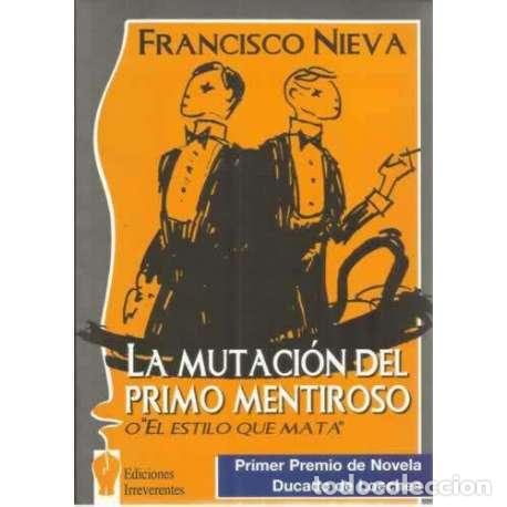 Libros: La mutaci&oacute;n del primo mentiroso - Francisco Nieva - Foto 1