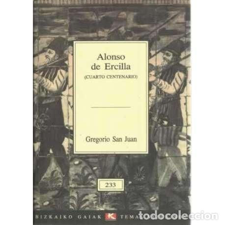 Libros: Alonso de Ercilla (Cuarto Centenario) - San Juan, Gregorio - Foto 1