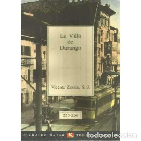 Libros: La Villa de Durango - Zavala, Vicente - Foto 1