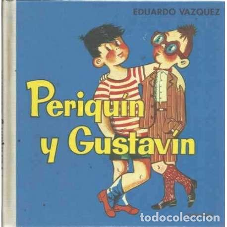 Libros: Periqu&iacute;n y Gustav&iacute;n - V&aacute;zquez, Eduardo - Foto 1