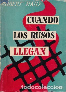 Libros: Cuando los rusos llegan - Robert Raid - Foto 1