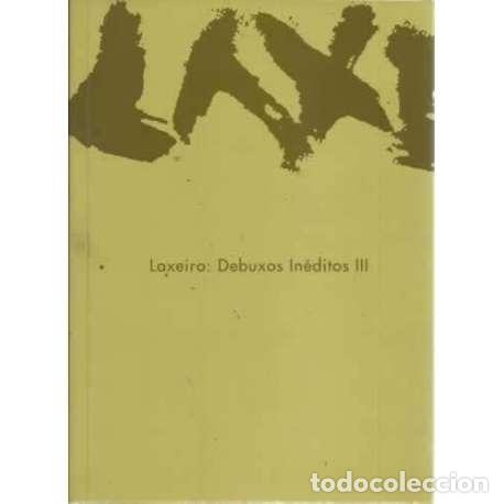 Libros: Laxeiro: Debuxos In&eacute;ditos III - Laxeiro - Foto 1