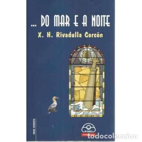Libros: Do mar e a noite - Rivadulla Corc&oacute;n, Xos&eacute; Henrique - Foto 1