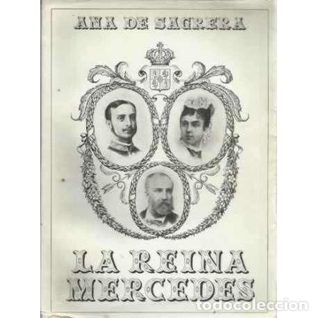 Libros: LA REINA MERCEDES - de Sagrera, Ana - Foto 1