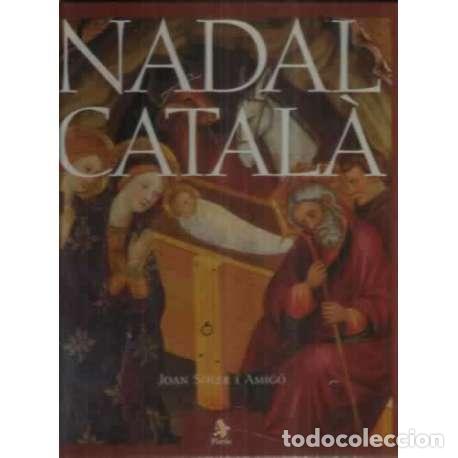 Libros: Nadal catal&aacute; - Soler i Amig&oacute;, Joan - Foto 1