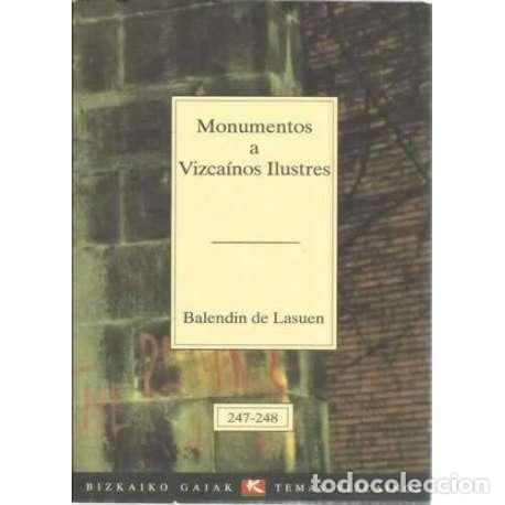 Libros: Monumentos a Vizca&iacute;nos Ilustres - de Lasuen, Balendin - Foto 1