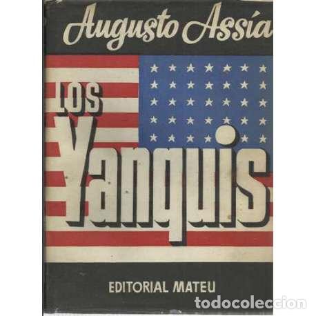 Libros: Los yanquis - Ass&iacute;a, Augusto - Foto 1