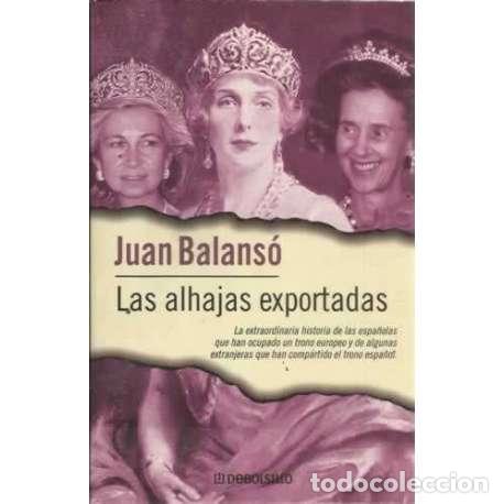 Libros: Las alhajas exportadas - Balans&oacute;, Juan - Foto 1