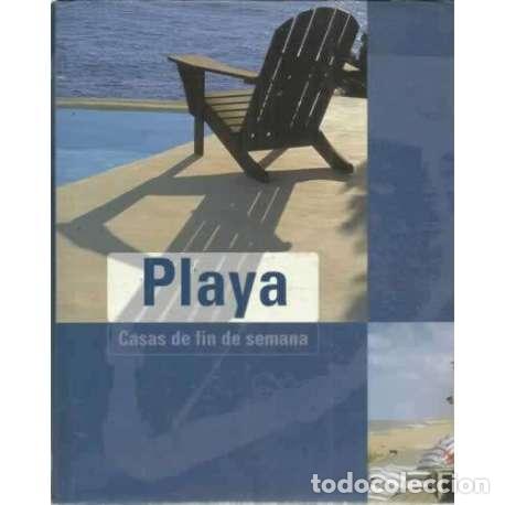 Libros: Playa. Casas de fin de semana - Montes, Cristina - Foto 1