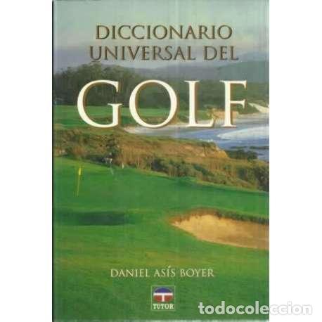 Libros: Diccionario universal del golf - As&iacute;s Boyer, Daniel - Foto 1