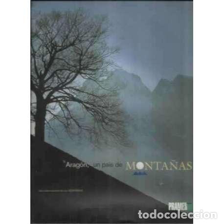Libros: Arag&oacute;n. Un pa&iacute;s de monta&ntilde;as - VV.AA - Foto 1