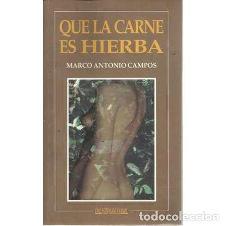 Libros: Que la carne es hierba - Campos, Marco Antonio - Foto 1
