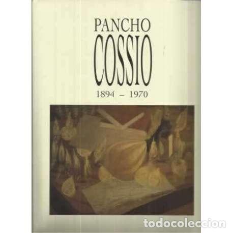 Libros: Pancho Coss&iacute;o 1894-1970 - VV. AA. - Foto 1