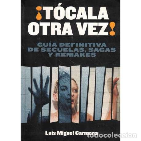 Libros: &iexcl;T&oacute;cala otra vez! - Carmona, Luis Miguel - Foto 1